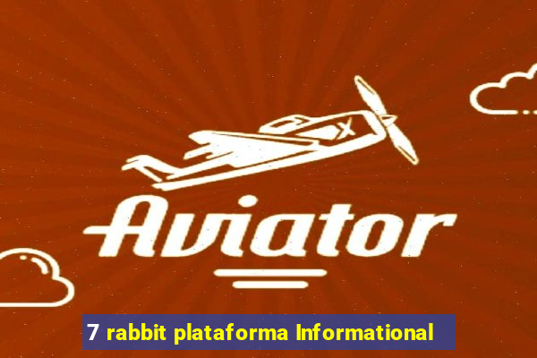 7 rabbit plataforma Informational